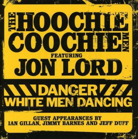 The Hoochie Coochie Men: Danger White Men Dancing [CD]
