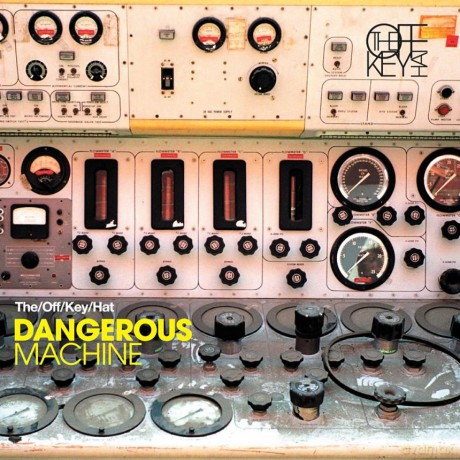 The Off Key Hat: Dangerous Machine [CD]