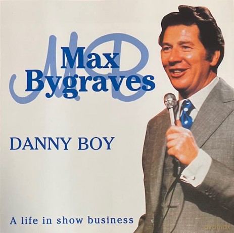 Max Bygraves: Danny Boy: A Life In Music [CD]