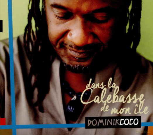 Dominik Coco: Dans La Calebasse De Mon Ile [CD]