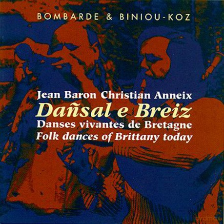 Jean Baron/christian Anneix: Dansal E Breiz [CD]