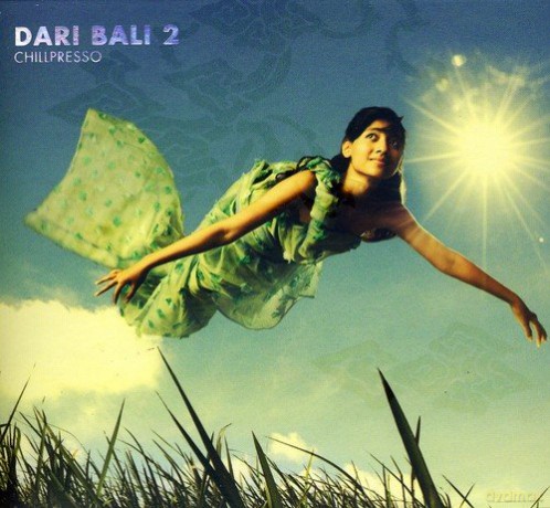 Dari Bali 2 - Chillpresso [CD]