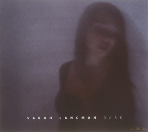 Sarah Lancman: Dark [CD]