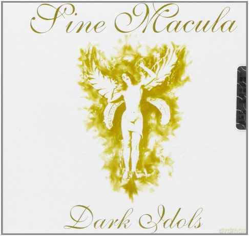 Sine Macula: Dark Idols [CD]