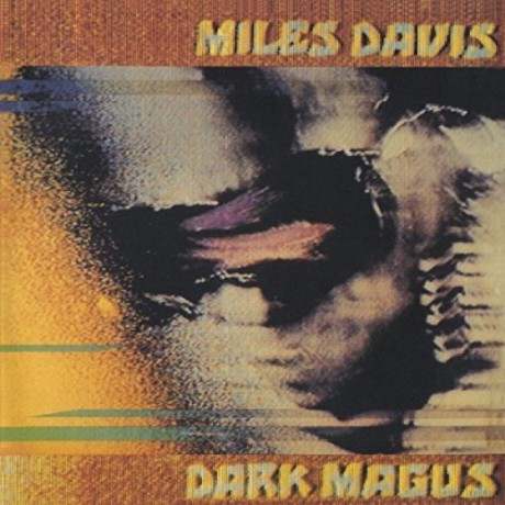 Miles Davis: Dark Magus [2CD]
