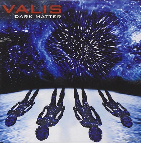 Valis: Dark Matter [CD]