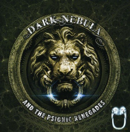 Dark Nebula and the Psionic Renegades [CD]