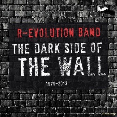 R-Evolution Band: Dark Side Of The Wall [CD]