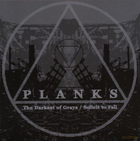 Planks: Darkest Of Grays/Solicit To Fa [CD]