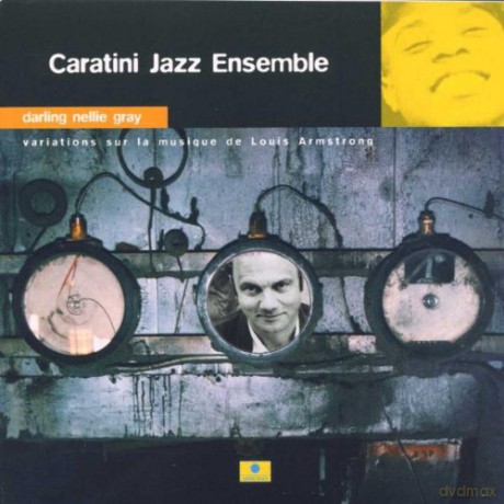 Caratini Jazz Ensemble: Darling Nellie Gray [CD]