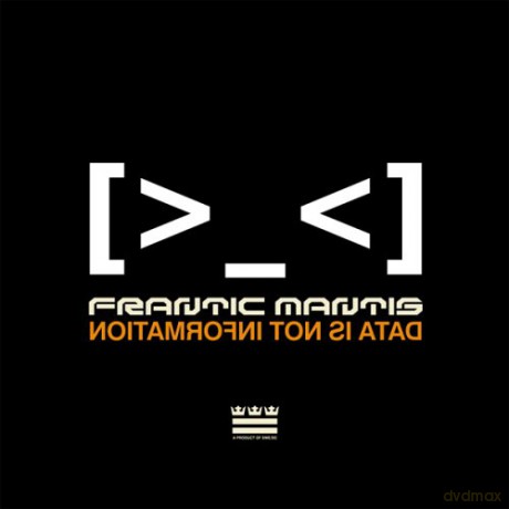 Frantic Mantis: Data Is Not Information [CD]