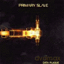 Primary Slave: Data Plague [CD]