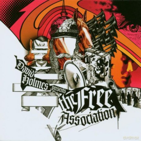 David Holmes: David Holmes Presents the Free Association [CD]