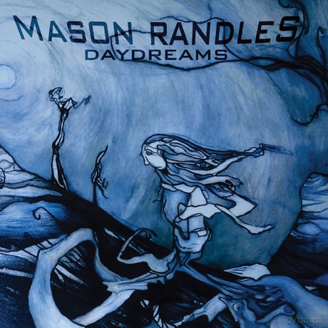 Mason Randles: Daydreams [CD]