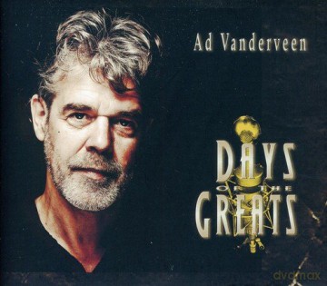 Ad Vanderveen: Days Of The Greats [CD]
