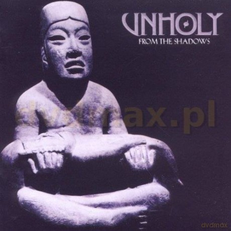 Unholy: From The Shadows [CD]