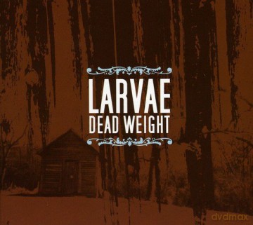 Larvae: Dead Weight [CD]
