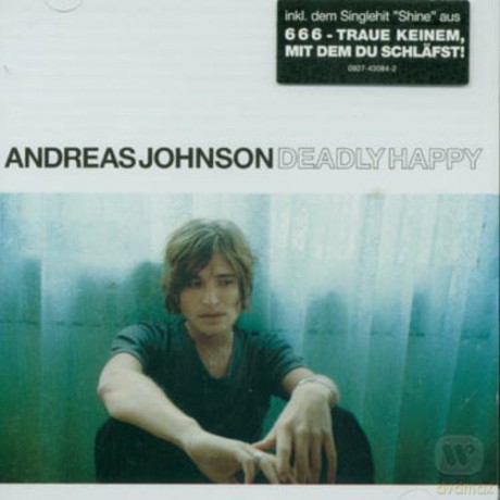 Andreas Johnson: Deadly Happy [CD]