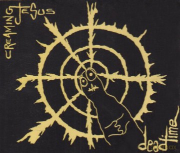 Creaming Jesus: Deadtime [CD]