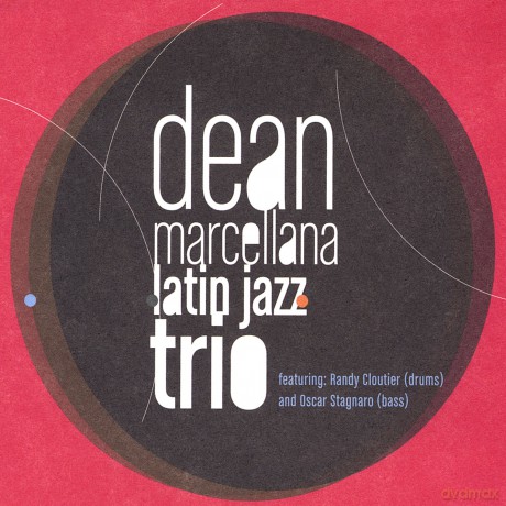 Dean Latin Jazz Trio Marcellana: Dean Marcellana Latin Jazz Trio [CD]