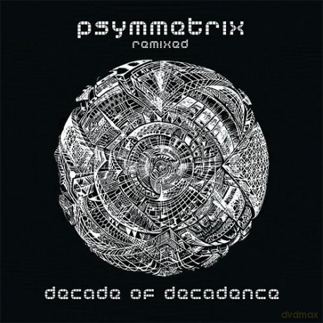 Psymmetrix: Decade Of Decadence [CD]