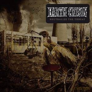 Earth Crisis: Neutralize The Threat (Digipack) Limited [CD]