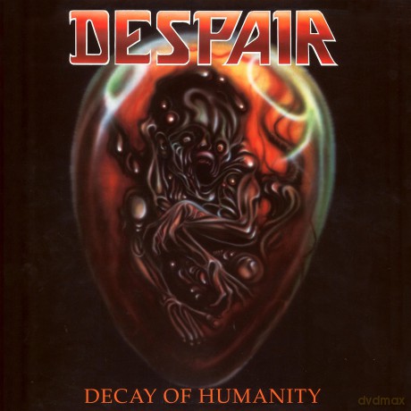 Despair: Decay of Humanity [CD]