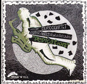Euro Quartet: Dedication [CD]
