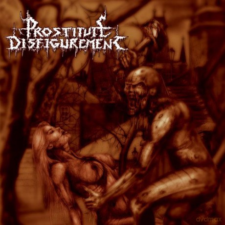 Prostitute Disfigurement: Deeds of Derangement [CD]