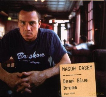 Mason Casey: Deep Blue Dream [CD]