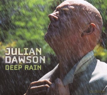 Julian Dawson: Deep Rain [2CD]