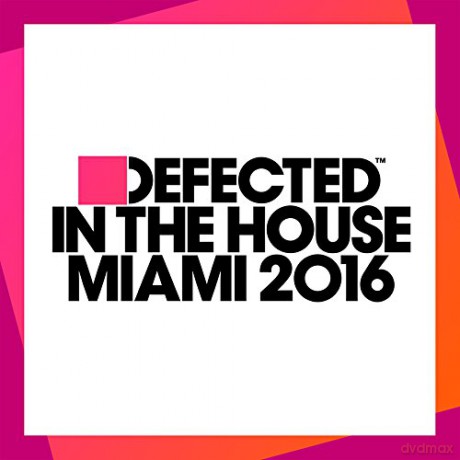 Defected In The House Miami 2016 [3CD]