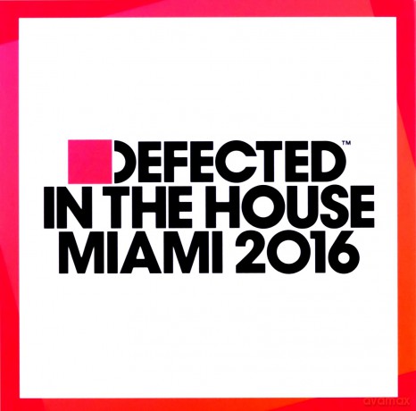 Defected In The House Miami 2016 [3CD]
