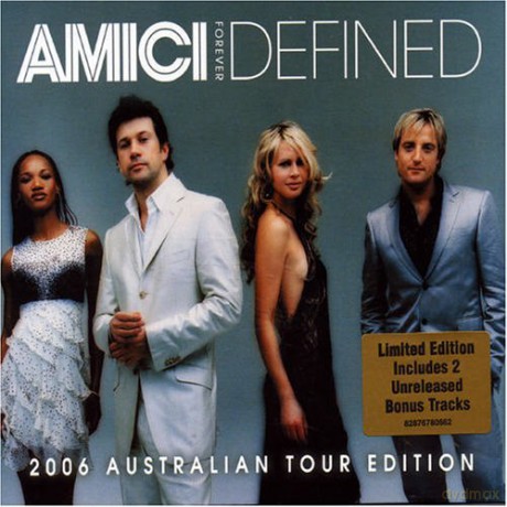 Amici Forever: Defined: 2006 Australian Tour [CD]