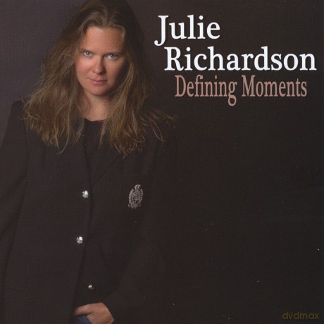 Julie Richardson: Defining Moments [CD]