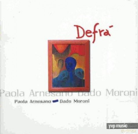 Paola/dado Moroni Arnesano: Defra' [CD]