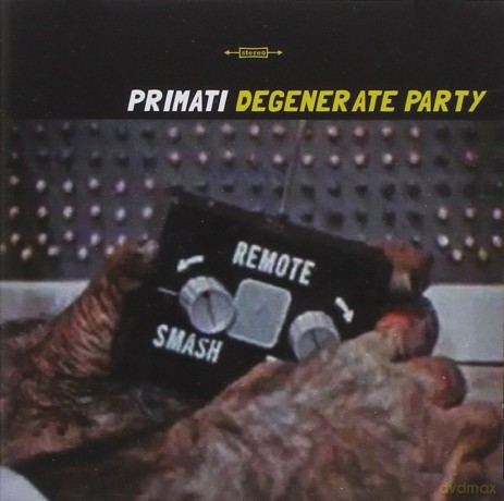 Primati: Degenerate Party [CD]