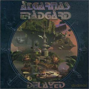 Algarnas Tradgard: Delayed [CD]