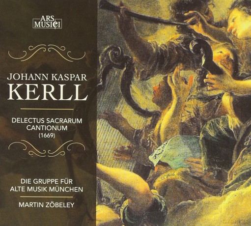 J.K. Kerll: Delectus Sacrarum Cantionum 1669 [CD]