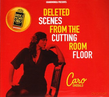 Caro Emerald: Deleted Scenes From the Cuttin Room [CD]