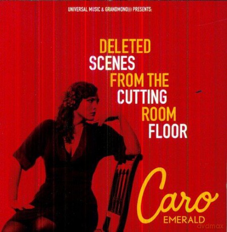 Caro Emerald: Deleted Scenes From the Cutting Room Floor [CD]