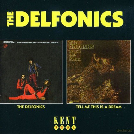 Delfonics: Delfonics/Tell Me This Is A Dream [CD]