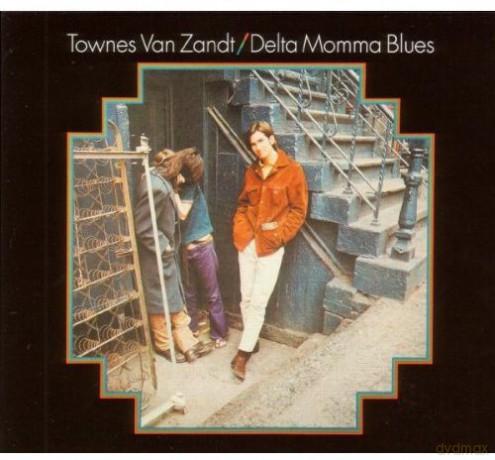Townes Van Zandt: Delta Momma Blues [CD]