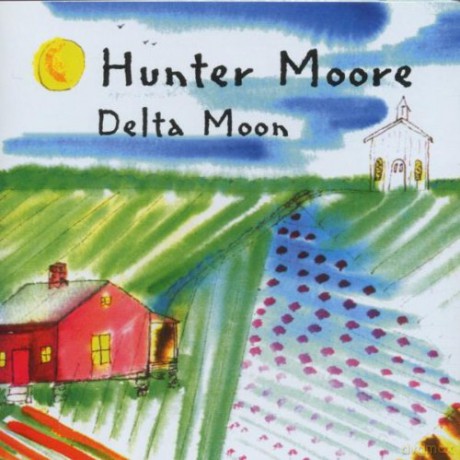 Hunter Moore: Delta Moon [CD]