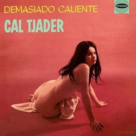 Cal Tjader: Demasiado Caliente + Cal Tjader Goes Latin [CD]
