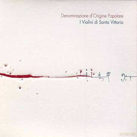 I Violini Di Santa Vittoria: Denominazione D'Origine Popolare [CD]