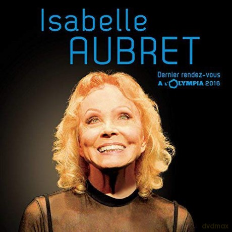 Isabelle Aubret: Dernier Rendez-Vous A L'Olympia [3CD]