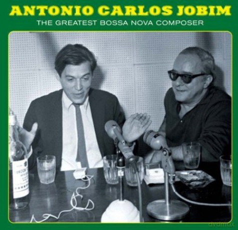 Antonio Carlos Jobim: Desafinado - the Greatest Bossa Nova Composer [CD]