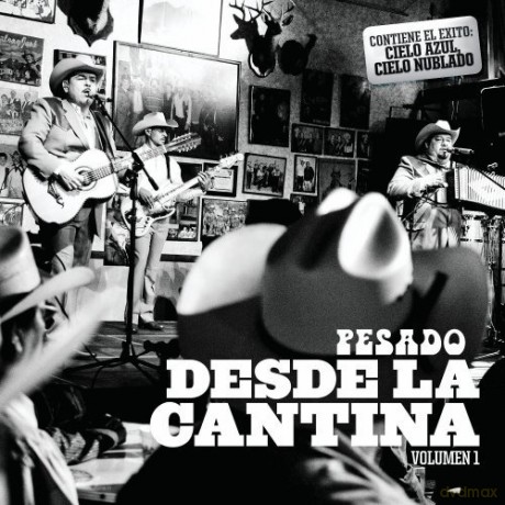 Grupo Pesado: Desde La Cantina 1 [CD]