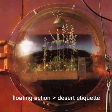 Floating Action: Desert Etiquette [CD]